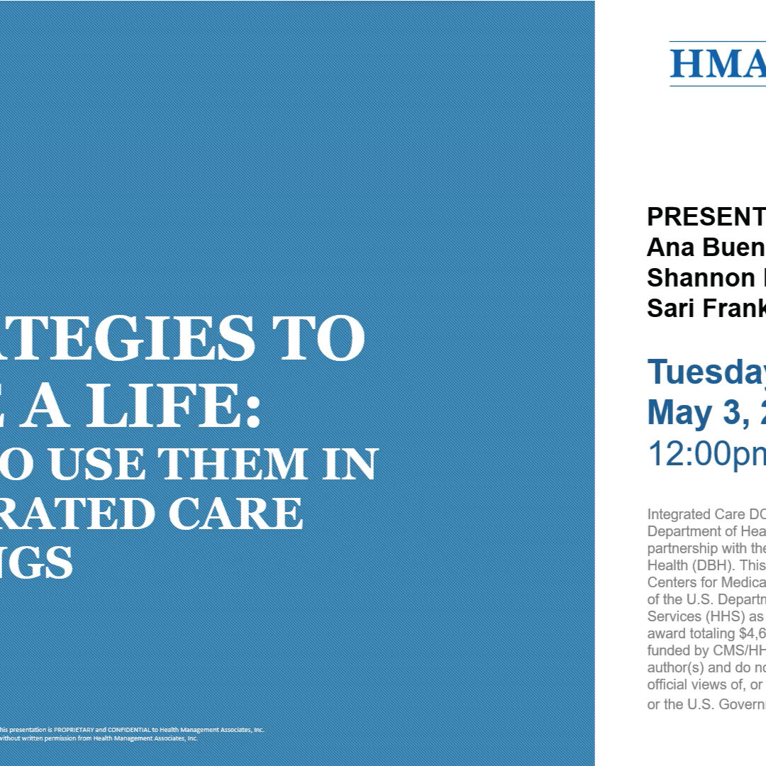 Harm Reduction Series Session 2: Strategies to Save A Life & How To Use Them In Integrated Care Settings