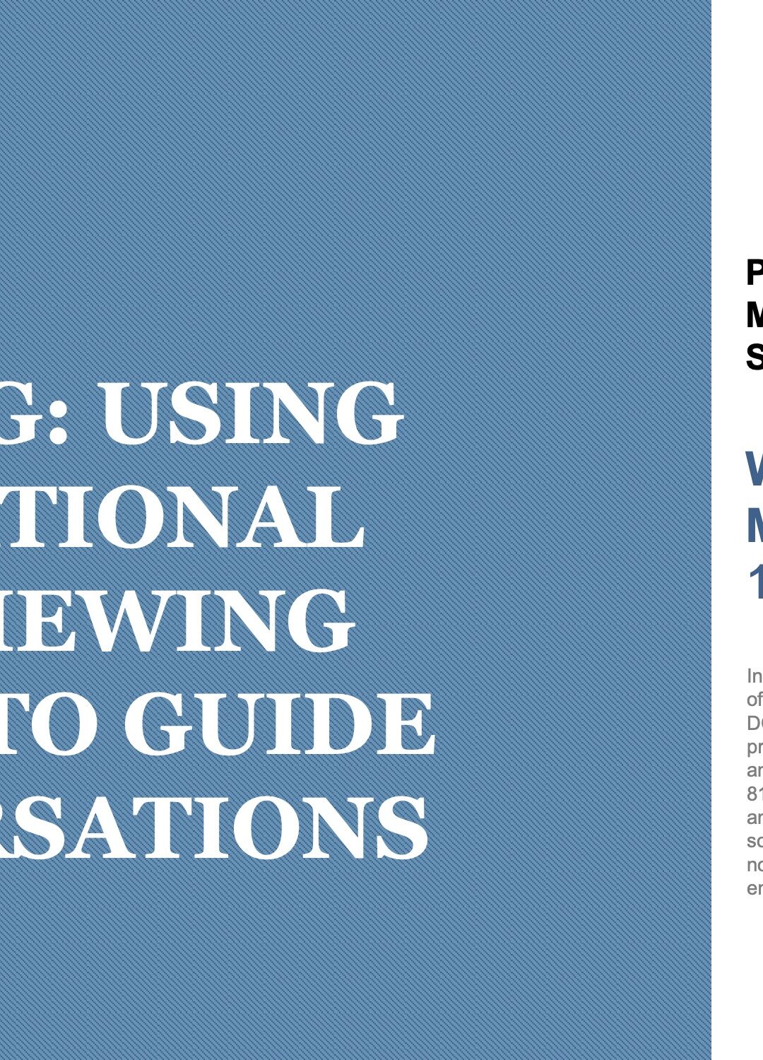 Guiding: Using Motivational Interviewing Skills to Guide Conversations (Motivational Interviewing Series, Part 2)