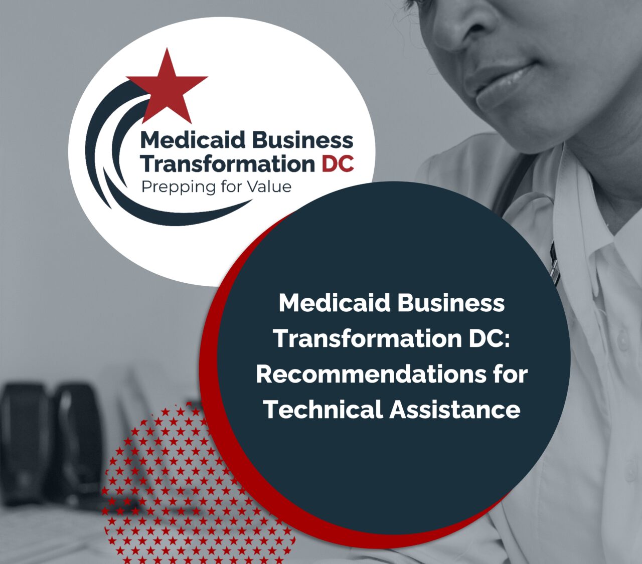Dhcf Medicaid Business Transformation DC Report Shares Insights and ...