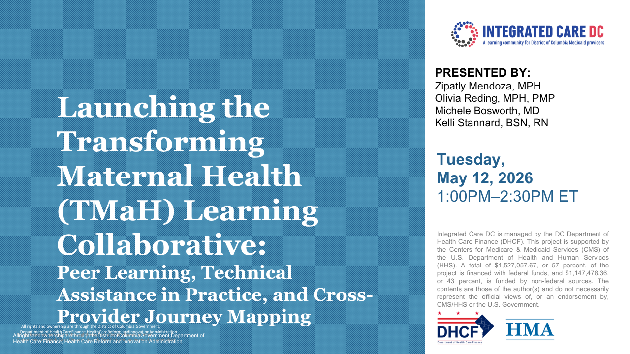 Launching the Transforming Maternal Health (TMaH) Learning Collaborative: Peer Learning, Technical Assistance in Practice, and CrossProvider Journey Mapping