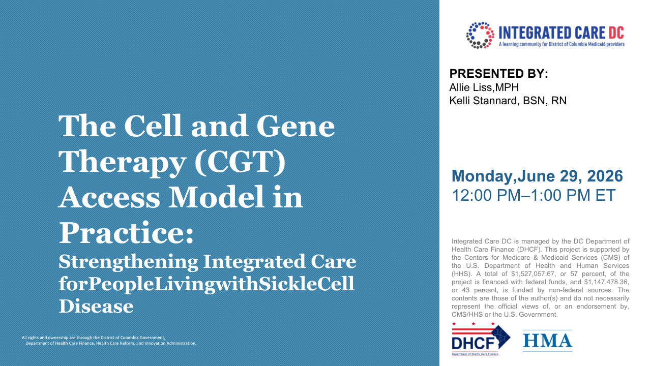 The Cell and Gene Therapy (CGT) Access Model in Practice: Strengthening Integrated Care for People Living with Sickle Cell Disease